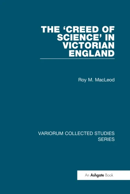 'Creed of Science' in Victorian England
