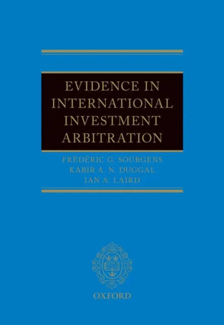 Evidence in International Investment Arbitration