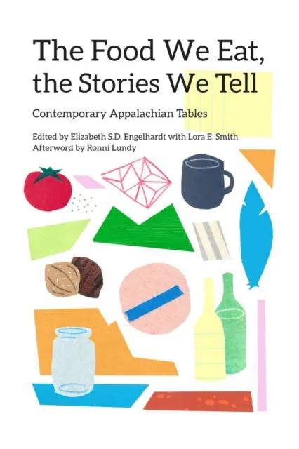 Food We Eat, the Stories We Tell