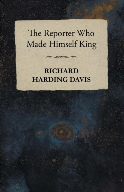 Reporter Who Made Himself King