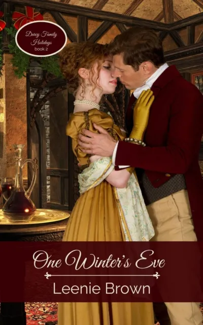 One Winter's Eve: A Pride and Prejudice Novella