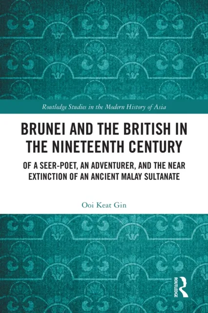 Brunei and the British in the Nineteenth Century