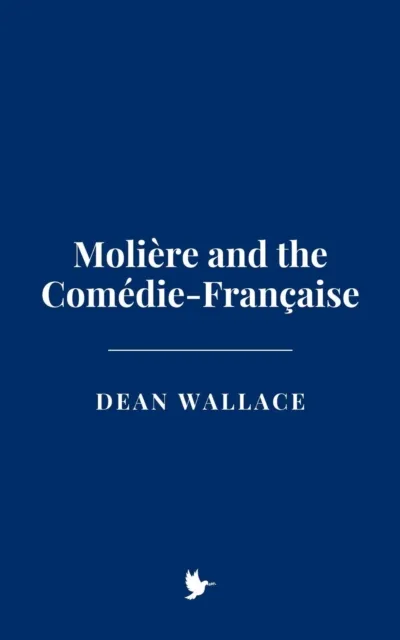 Moliere and the Comedie-Francaise