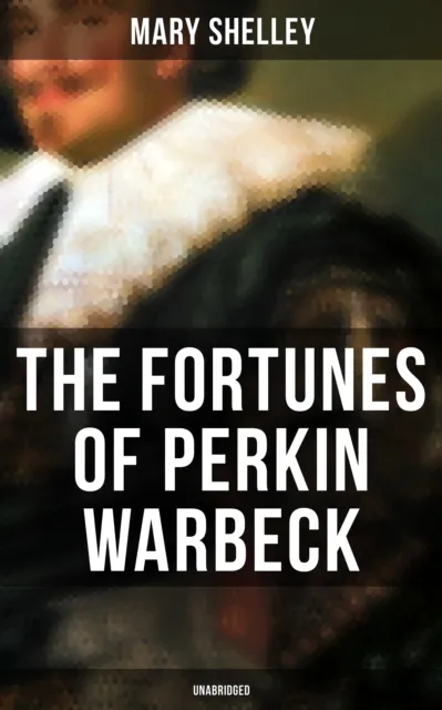 Fortunes of Perkin Warbeck (Unabridged)