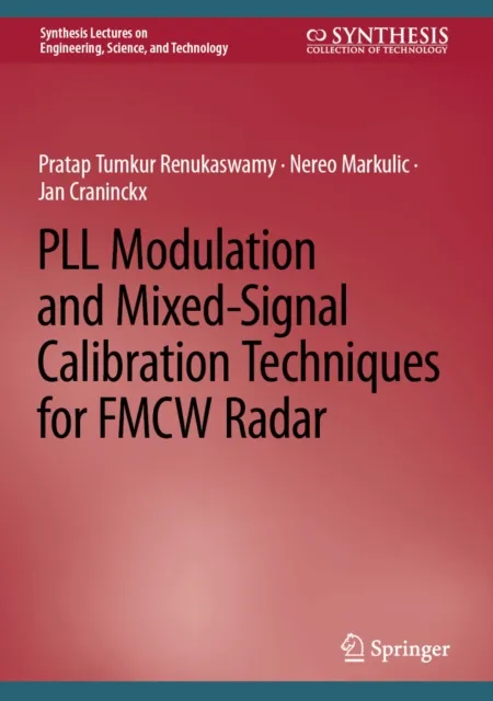 PLL Modulation and Mixed-Signal Calibration Techniques for FMCW Radar