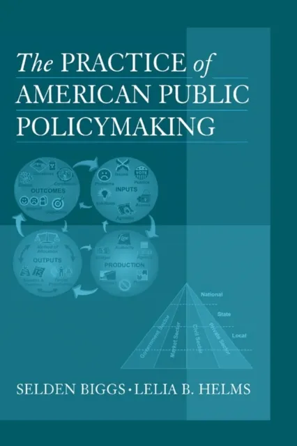 Practice of American Public Policymaking