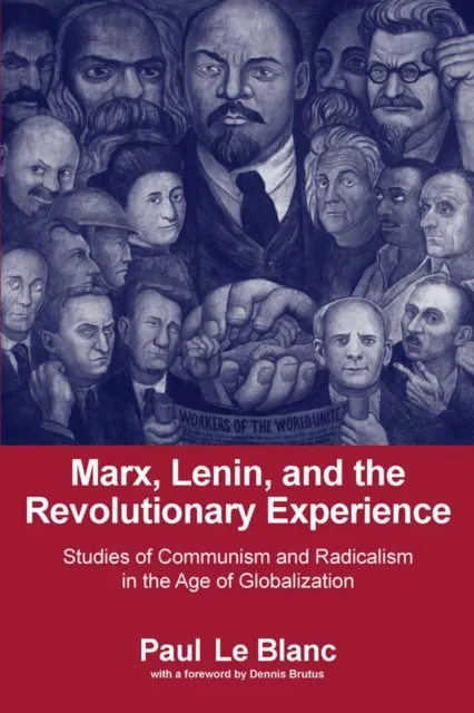 Marx, Lenin, and the Revolutionary Experience