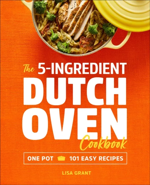 5-Ingredient Dutch Oven Cookbook