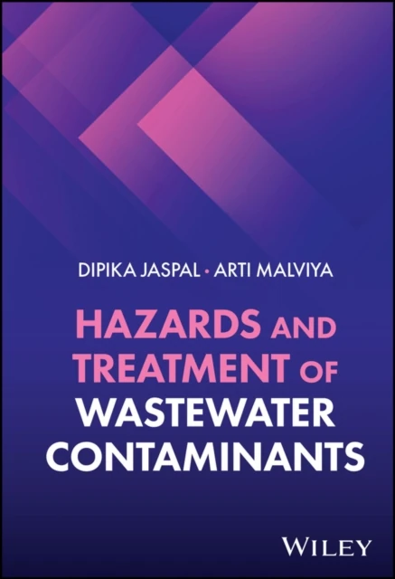 Hazards and Treatment of Wastewater Contaminants