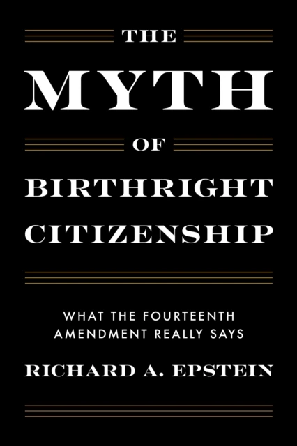 Myth of Birthright Citizenship