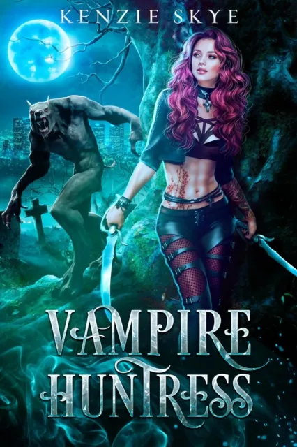 Vampire Huntress: A Vampire Fantasy Romance