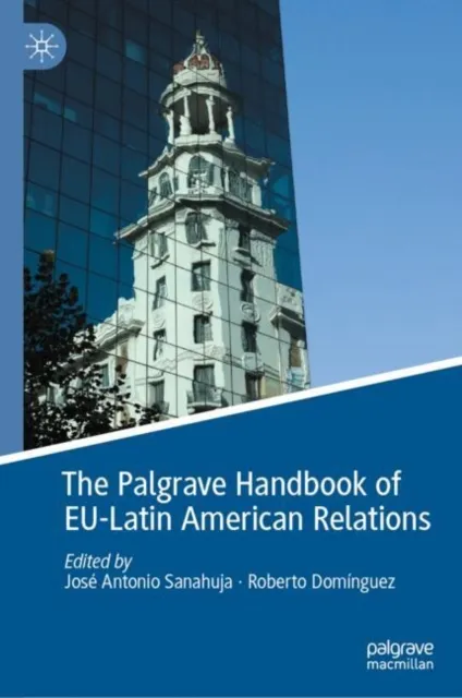 Palgrave Handbook of EU-Latin American Relations