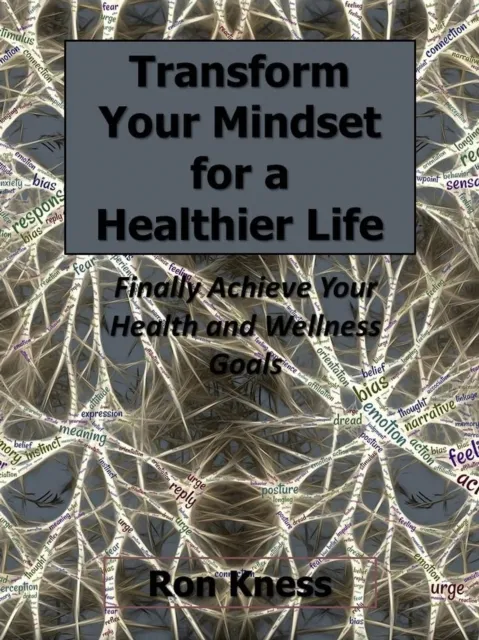 Transform Your Mindset for a Healthier Life