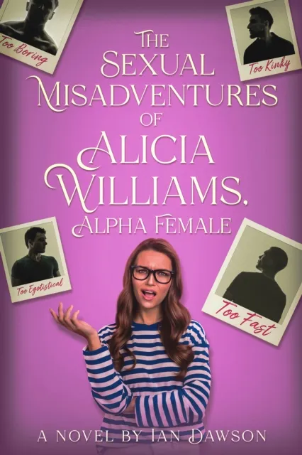 Sexual Misadventures of Alicia Williams, Alpha Female