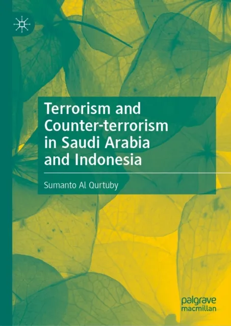 Terrorism and Counter-terrorism in Saudi Arabia and Indonesia