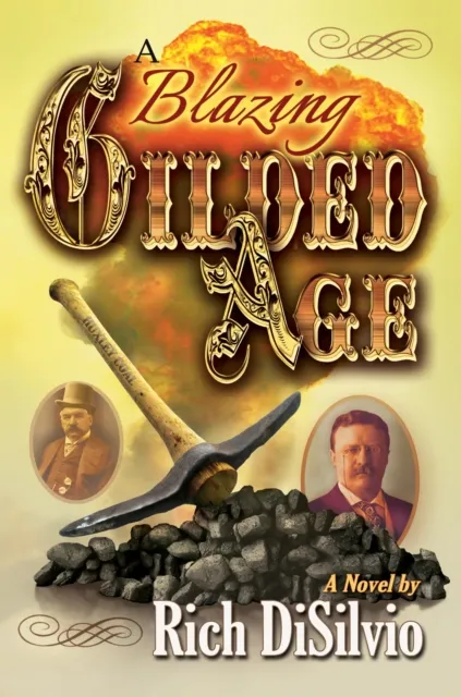 Blazing Gilded Age