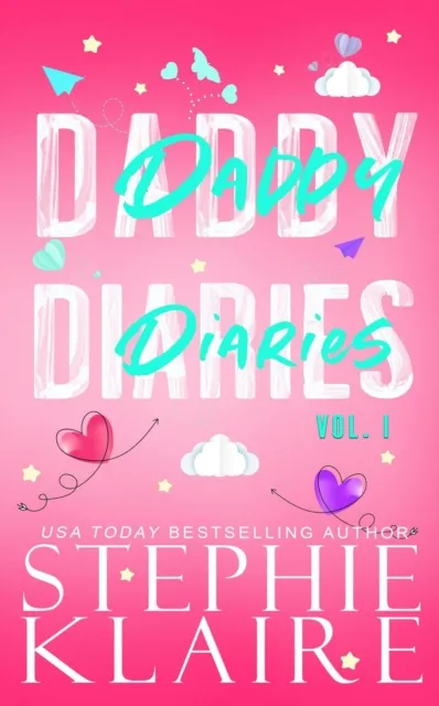 Daddy Diaries: Volume 1