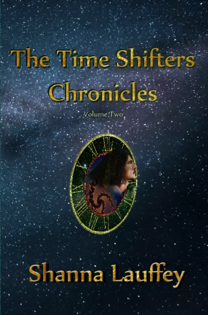 Time Shifters Chronicles Volume 2