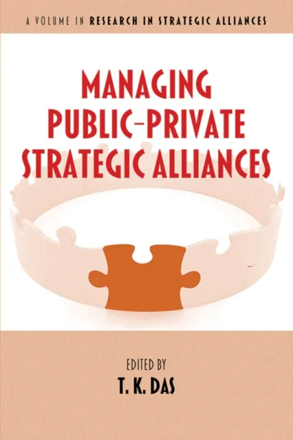 Managing Public-Private Strategic Alliances