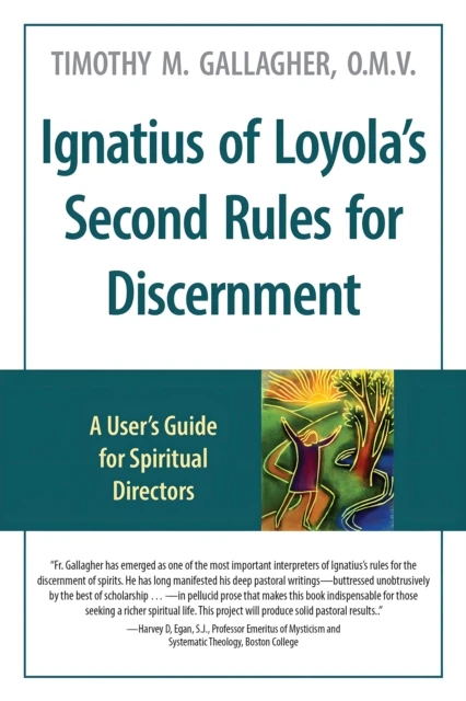 Ignatius of Loyola's Second Rules for Discernment