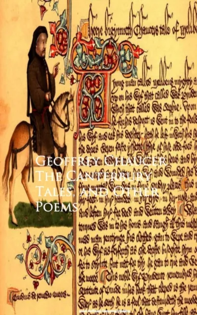 Canterbury Tales, and Other Poems - Geoffrey Chaucer