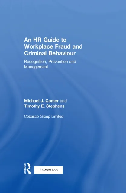 HR Guide to Workplace Fraud and Criminal Behaviour