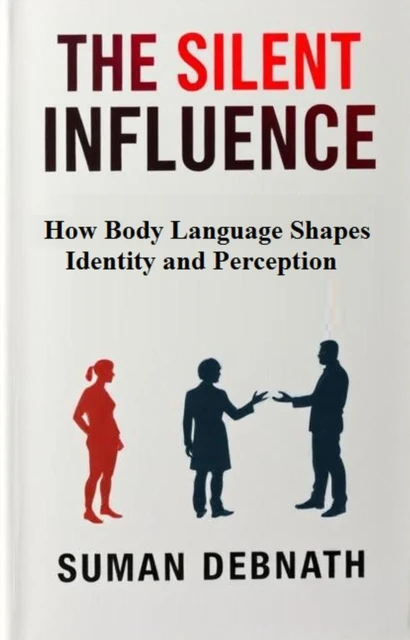 Silent Influence: How Body Language Shapes Identity and Perception
