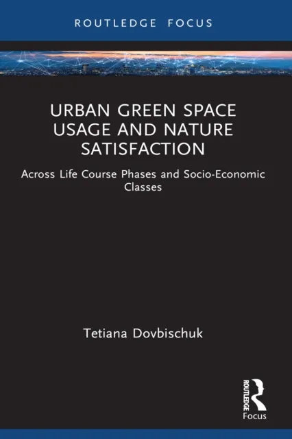 Urban Green Space Usage and Nature Satisfaction