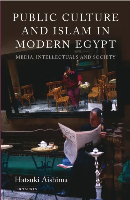 Public Culture and Islam in Modern Egypt