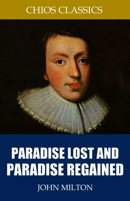 Paradise Lost and Paradise Regained