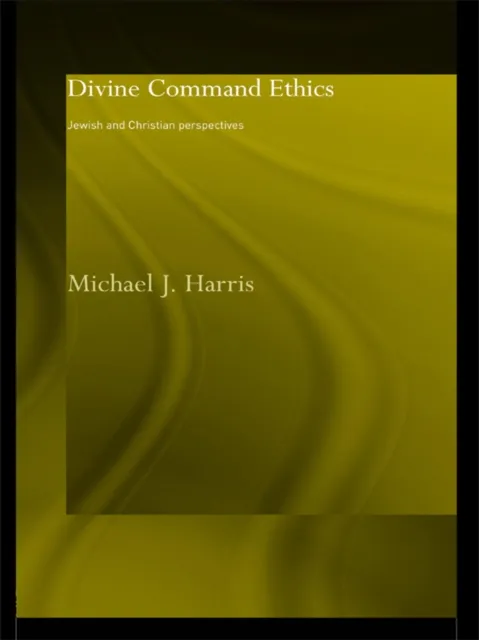 Divine Command Ethics