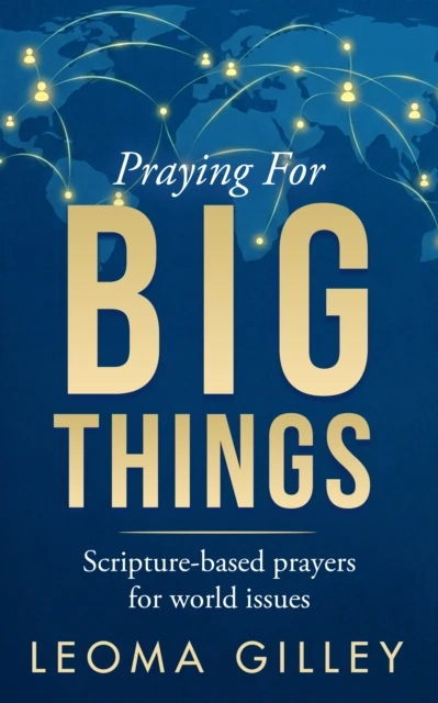 Praying for BIG Things