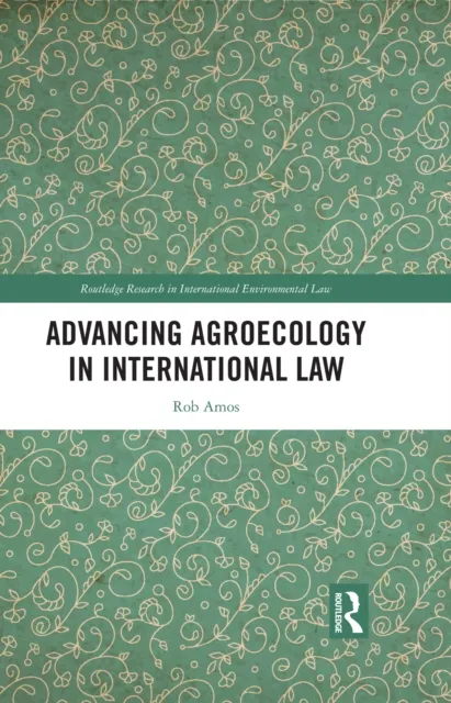 Advancing Agroecology in International Law