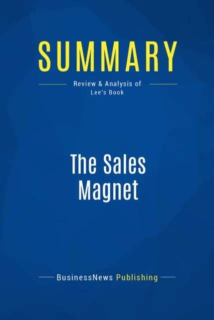 Summary: The Sales Magnet