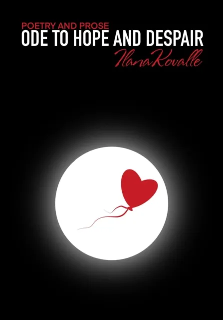 Ode to Hope and Despair