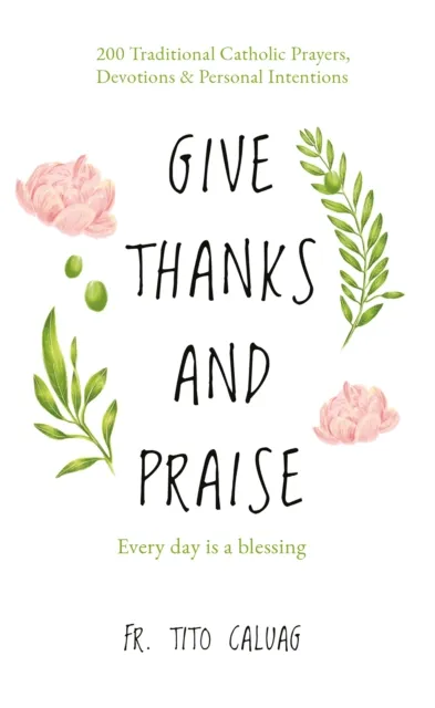 Give Thanks and Praise