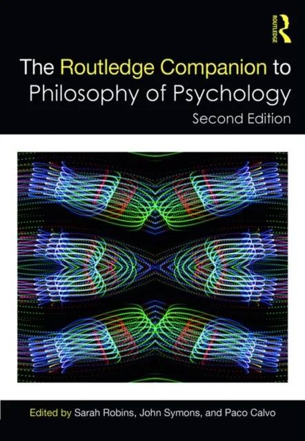 Routledge Companion to Philosophy of Psychology