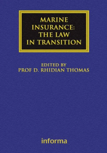 Marine Insurance: The Law in Transition