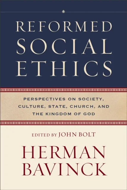 Reformed Social Ethics (Reformed Ethics)