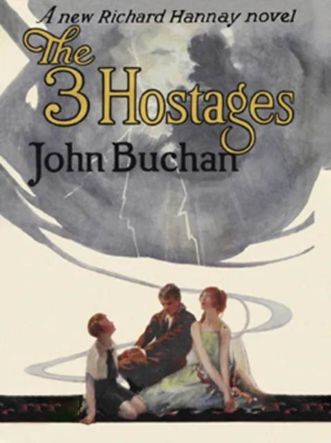 Three Hostages: Richard Hannay #4