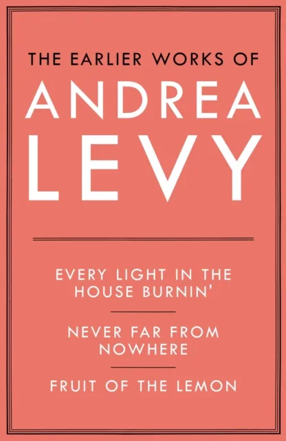 Earlier Works of Andrea Levy (ebook omnibus)