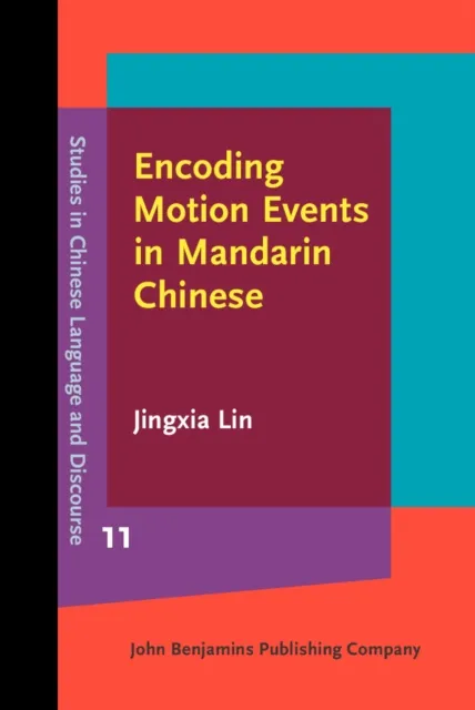 Encoding Motion Events in Mandarin Chinese