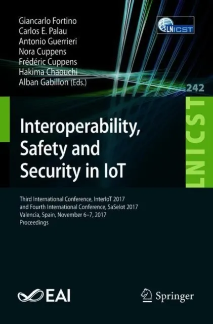 Interoperability, Safety and Security in IoT