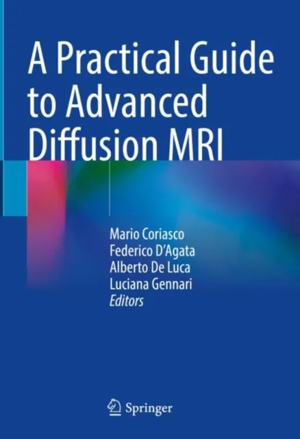 Practical Guide to Advanced Diffusion MRI