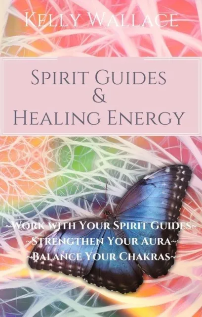 Spirit Guides And Healing Energy