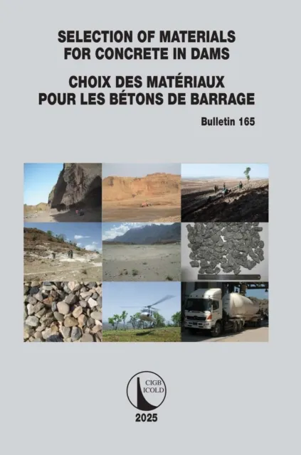 Selection of Materials for Concrete in Dams / Choix des Materiaux Pour les Betons de Barrage