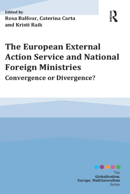 European External Action Service and National Foreign Ministries