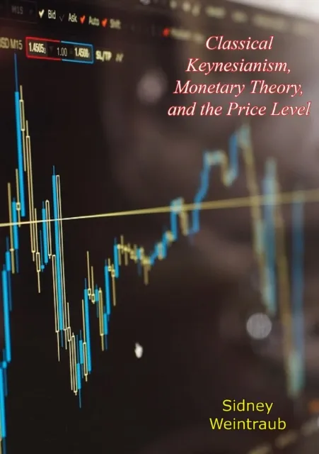 Classical Keynesianism, Monetary Theory, and the Price Level