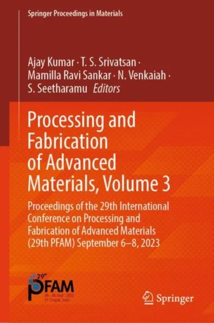 Processing and Fabrication of Advanced Materials, Volume 3