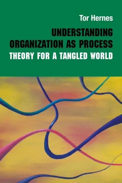 Understanding Organization as Process
